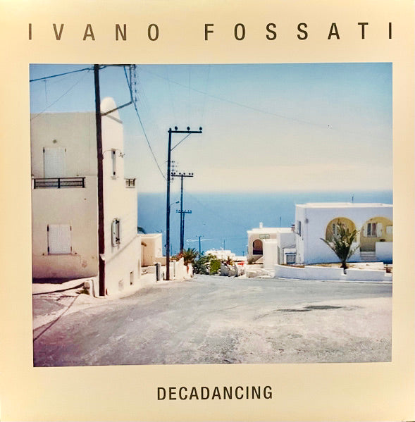 IVANO FOSSATI - Decadancing - Vinile Nero (Black Vinyl) (Ed. 2023)