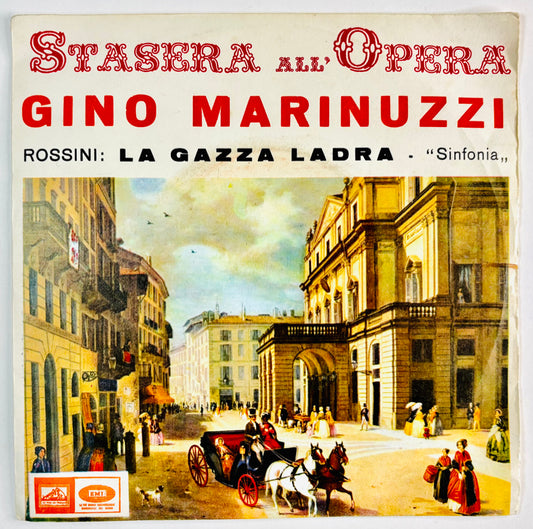 GINO MARINUZZI - La Gazza Ladra (Stasera all’Opera) - 45rpm Nero