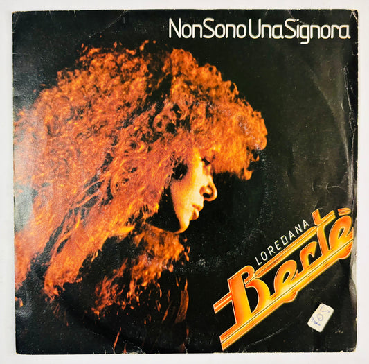 LOREDANA BERTE’ - Non Sono Una Signora - Vinile Nero 45rpm (7” Black Vinyl) (1982)