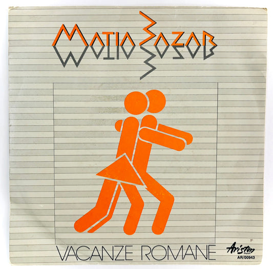 MATIA BAZAR - Vacanze Romane - Vinile Nero (45rpm)