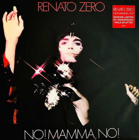 RENATO ZERO - No! Mamma, no! - Vinile Trasparente Rosso Splatter (Ed. Lim. Num. 50° Anniversario / 500 copie)